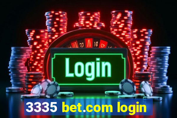 3335 bet.com login