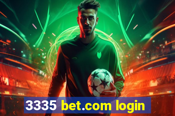 3335 bet.com login