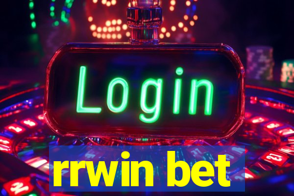 rrwin bet