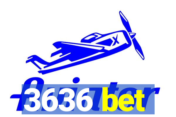 3636 bet