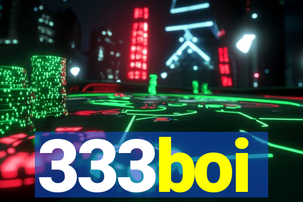 333boi