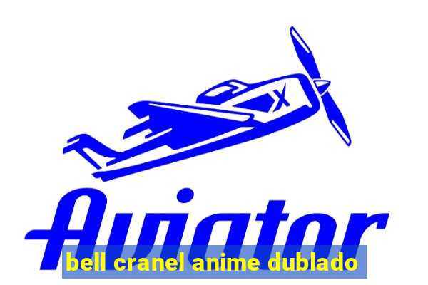 bell cranel anime dublado