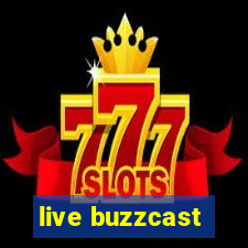 live buzzcast