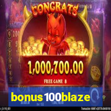 bonus100blaze