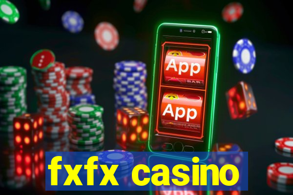 fxfx casino