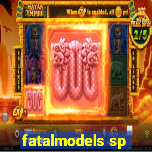 fatalmodels sp