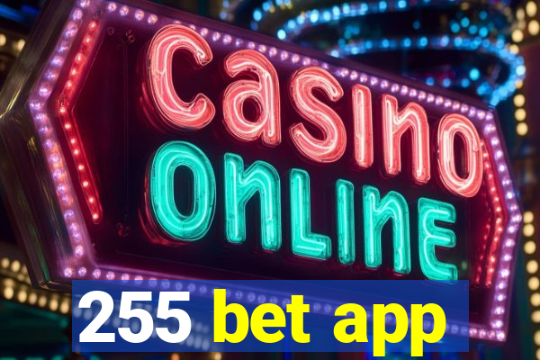 255 bet app