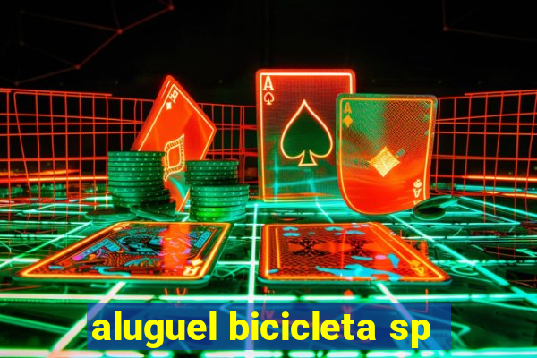 aluguel bicicleta sp