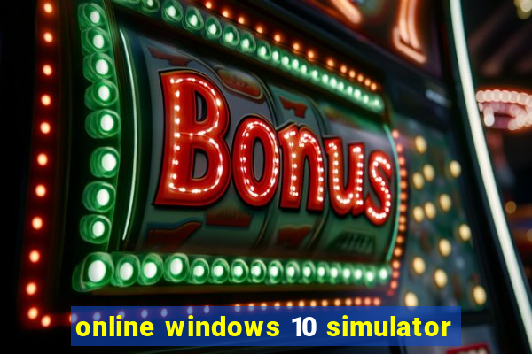 online windows 10 simulator