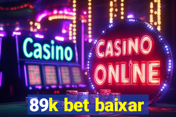 89k bet baixar