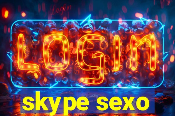 skype sexo