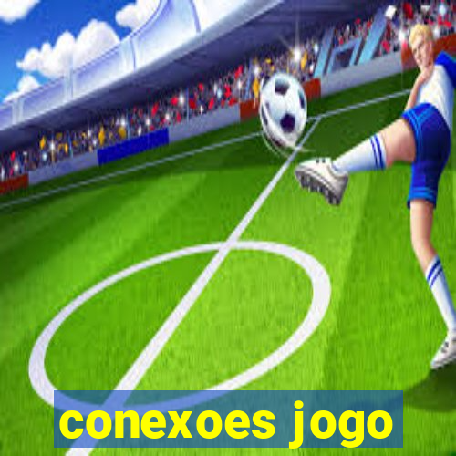 conexoes jogo