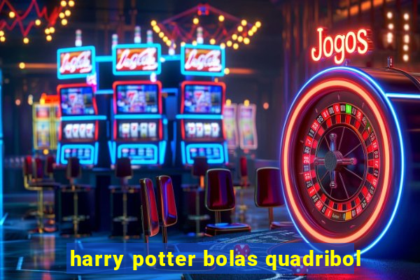 harry potter bolas quadribol