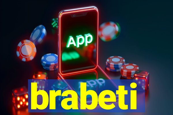 brabeti