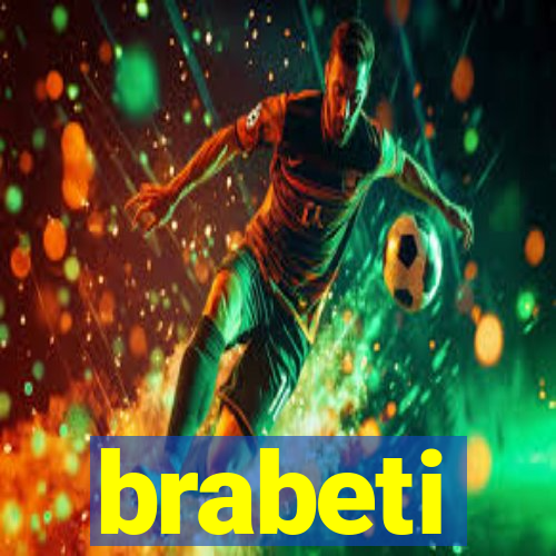 brabeti