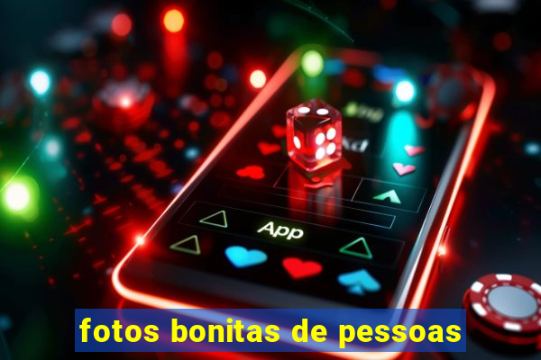 fotos bonitas de pessoas