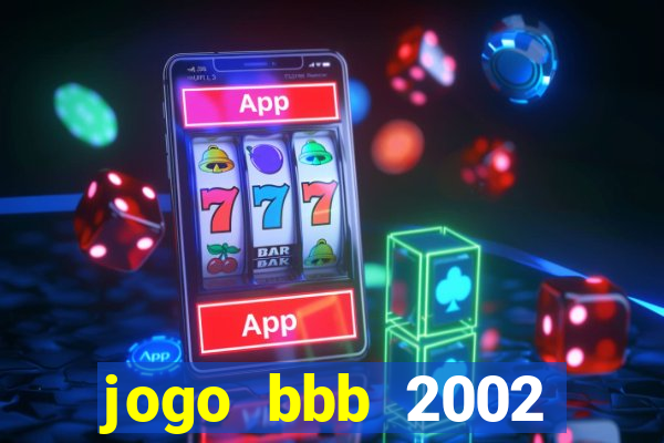 jogo bbb 2002 download android