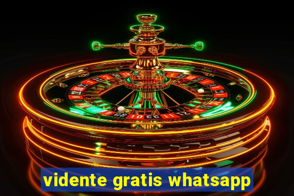 vidente gratis whatsapp