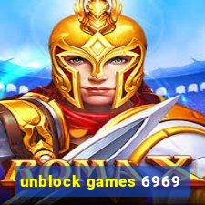 unblock games 6969