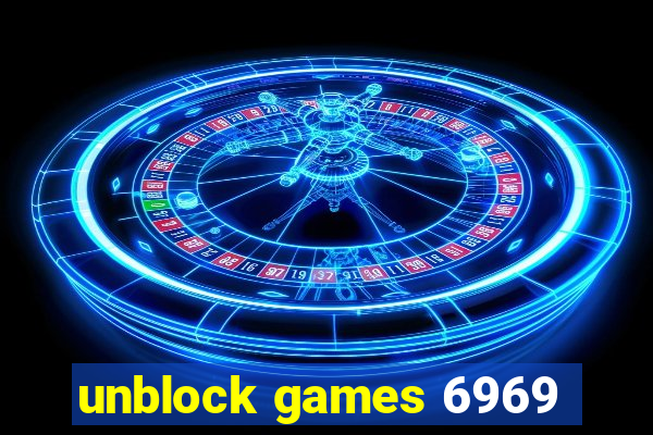 unblock games 6969