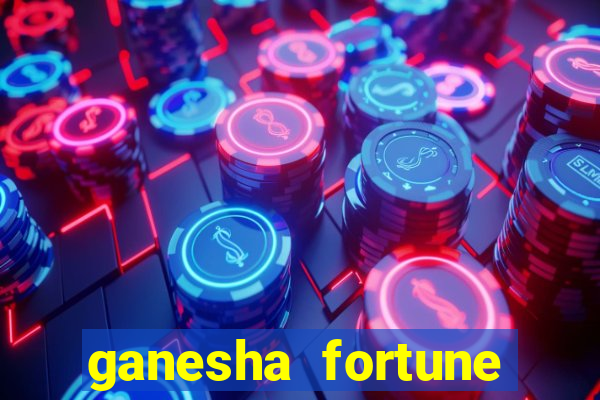 ganesha fortune minutos pagantes