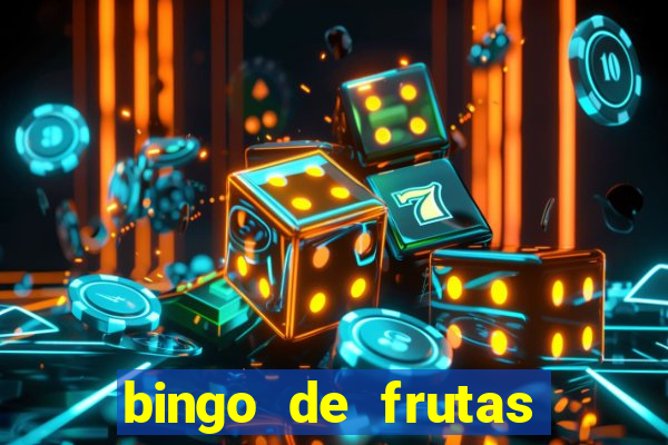 bingo de frutas para imprimir pdf