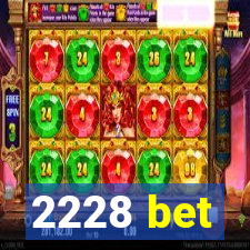 2228 bet