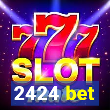 2424 bet