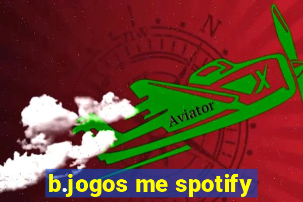 b.jogos me spotify