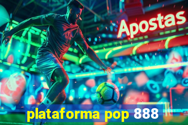 plataforma pop 888