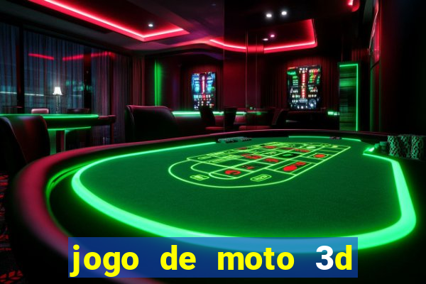 jogo de moto 3d de grau