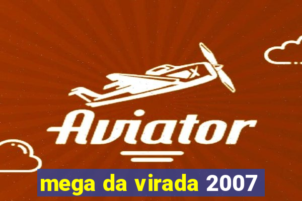 mega da virada 2007