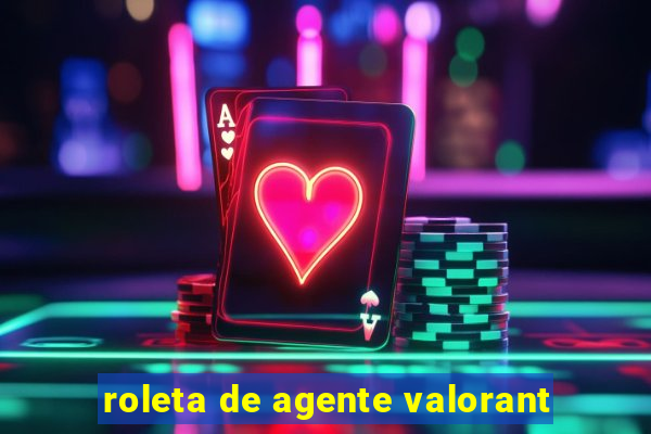 roleta de agente valorant