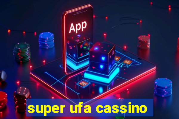 super ufa cassino