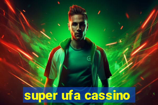 super ufa cassino