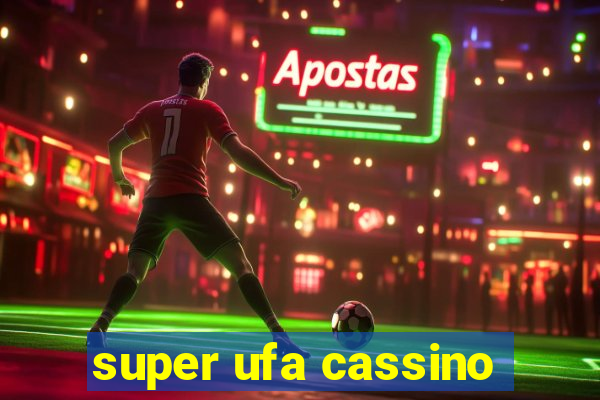 super ufa cassino