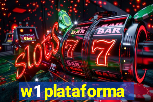 w1 plataforma