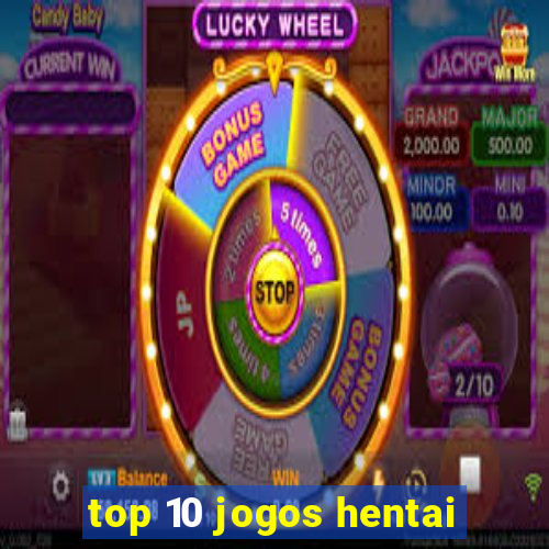 top 10 jogos hentai