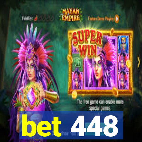 bet 448