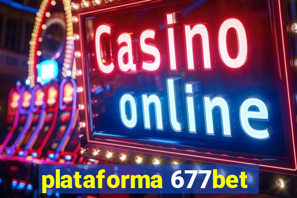 plataforma 677bet