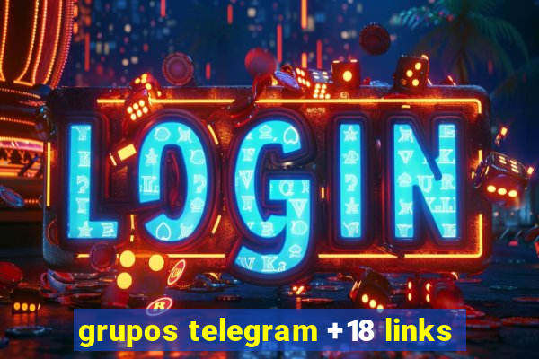 grupos telegram +18 links