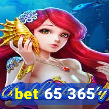 bet 65 365