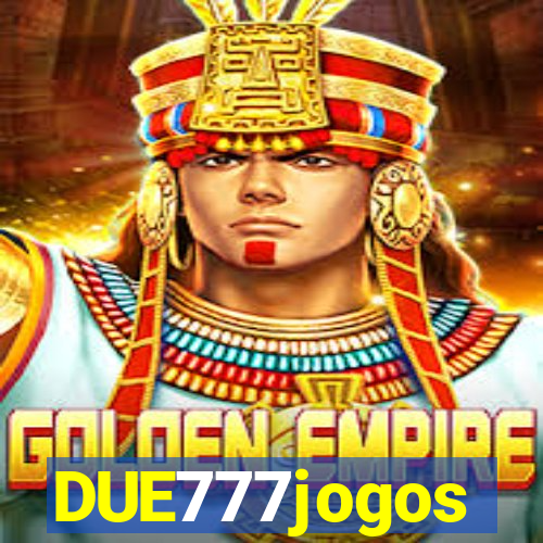 DUE777jogos