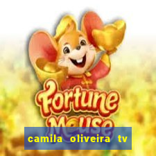 camila oliveira tv bahia idade