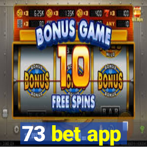 73 bet app