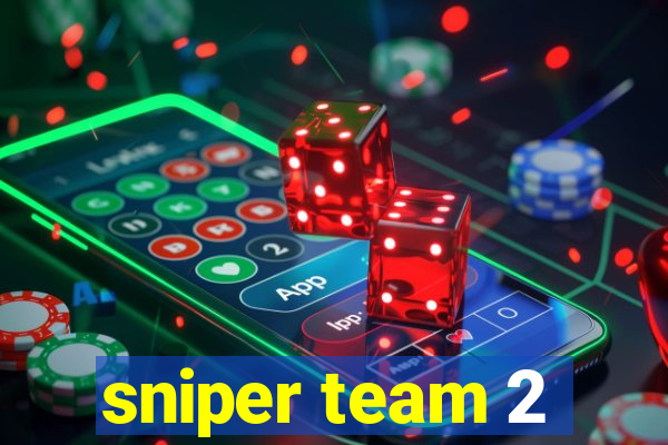 sniper team 2