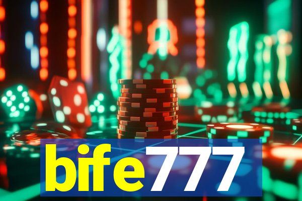 bife777