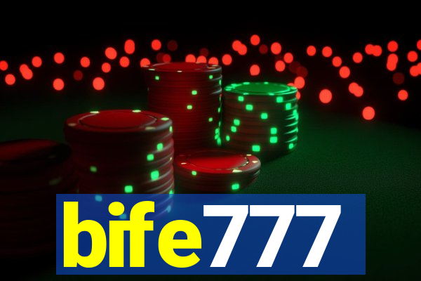 bife777