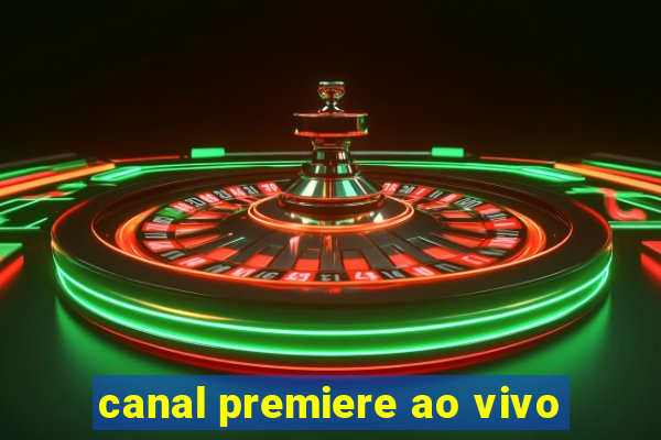 canal premiere ao vivo