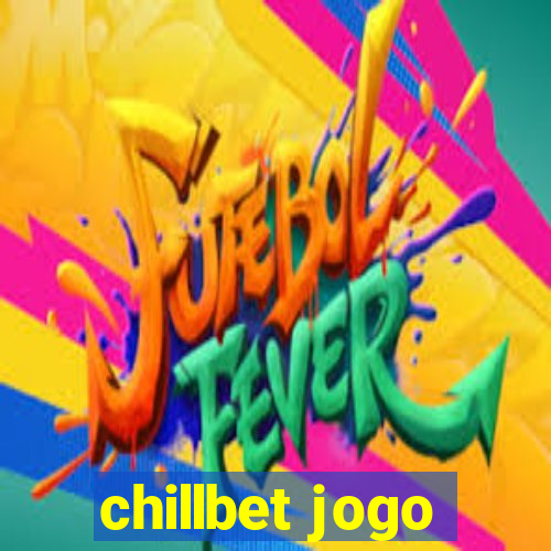 chillbet jogo